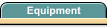 Equipment